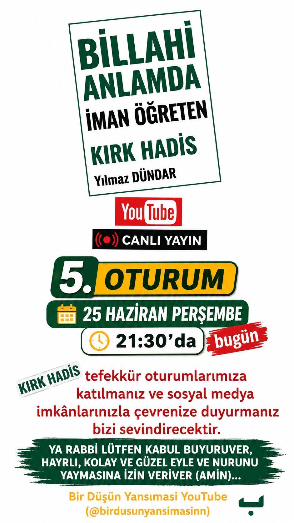 5. Canlı Yayın Oturumu “Billahi Anlamda İman Öğreten KIRK HADİS-M. Yılmaz Dündar”